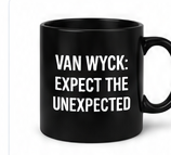 Van Wyck: Expect the Unexpected Mug